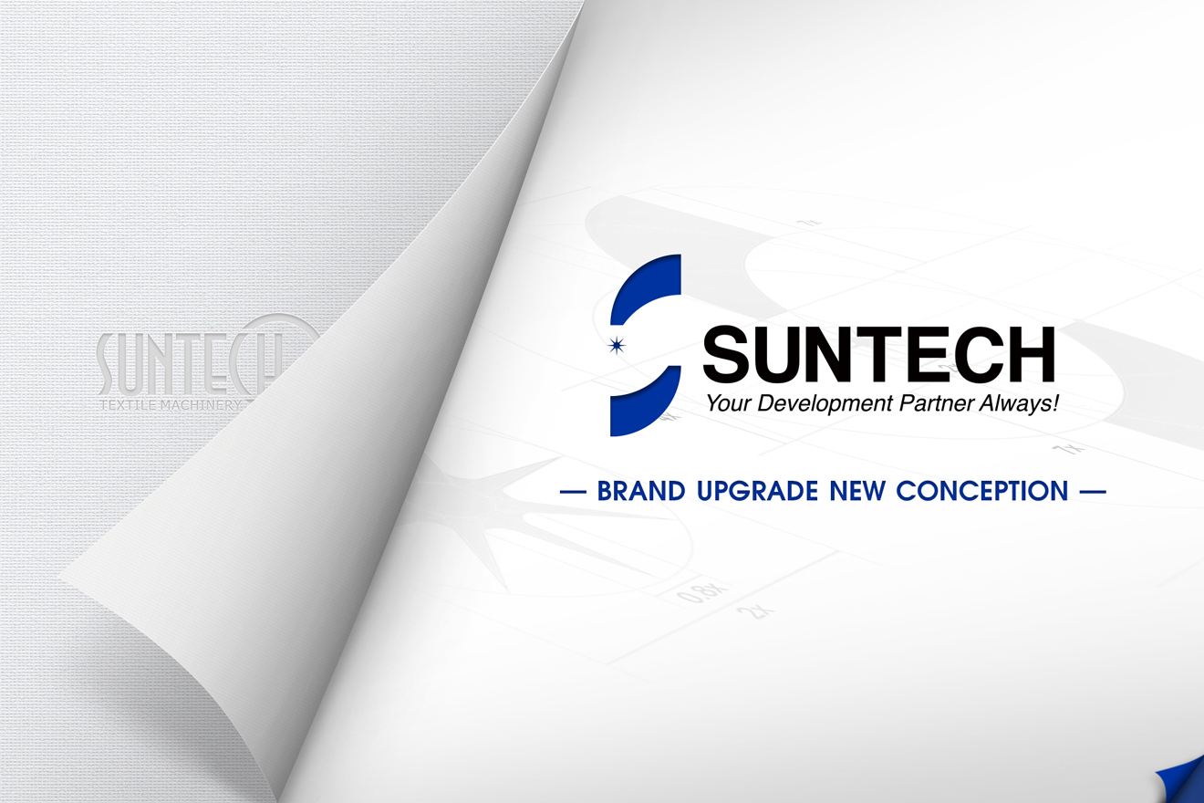 BRAND UPGRADE NEW CONCEPTION --- SUNTECH Textile Machinery