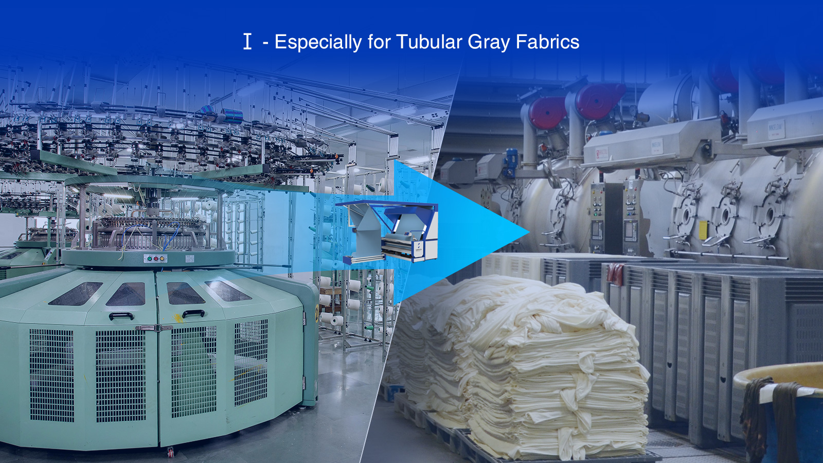 Gray Fabric Slitting & Inspection Machine Is Especially For Tubular Gray Fabrics