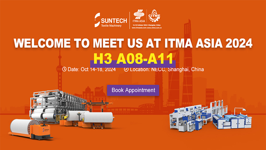 SUNTECH Textile Machinery: Join Us at ITMA ASIA + CITME 2024!